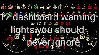 12 dashboard warning lights you should never ignore