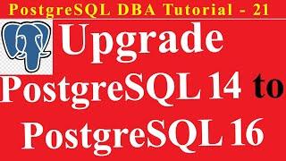 Upgrade PostgreSQL 14 to PostgreSQL 16 Step by Step Process in Ubuntu 22.04 LTS