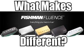 What Makes Fishman Fluence Different? (revisit)