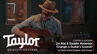 Do Nut & Saddle Materials Change a Guitar's Sound? | Coffee & Guitars w/ Andy Powers