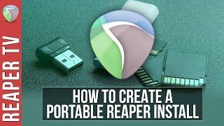 REAPER: How & Why to Use a Portable Install