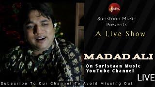 Suristaan Presents Madad Ali Singer - Live Streaming , Suristaan Music