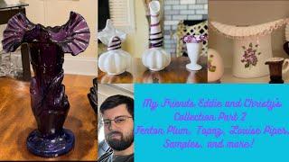 My Friends Eddie and Christy’s Fenton Glass Collection Part 2!