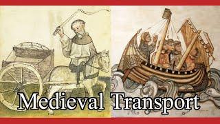 Medieval transport - the beginners' guide