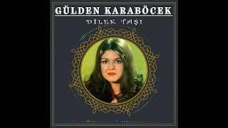 GÜLDEN KARABÖCEK _ DİLEK TAŞI  (Nostalji) #music      