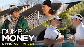 DUMB MONEY - Official Trailer | In Cinemas October 13