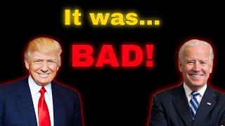 The Presidential Debate Was Bad