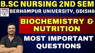 Berhampur University, Odisha | biochemistry nutrition imp questions  | B.Sc Nursing 2nd sem 2024