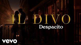 Il Divo - Despacito (Official Lyric Video)