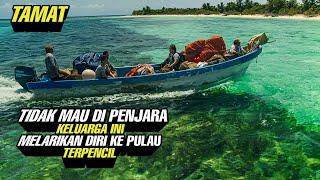 TAMAT ‼️ Tidak Mau Di Penjara Keluarga Ini Melarikan Diri Ke Pulau Terpencil