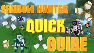 Shadow Hunter Quick Guide (RUS EN) - Trove