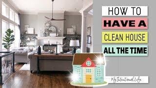 HOW TO KEEP YOUR HOUSE CLEAN // CHANGE YOUR MINDSET // My Intentional Life