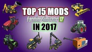 Farming Simulator 17 - Top 15 Mods For Farming Simulator 17 in 2017