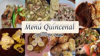 ‼️MENÚ QUINCENAL||RECETAS  PASO A PASO|Fácil,Rendidor y Económico