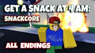 ROBLOX -  Get A Snack At 4 AM: SNACKCORE - ALL Endings [Full Gameplay]