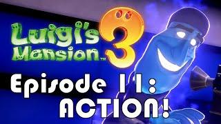 Luigi's Mansion 3 #11: ACTION!