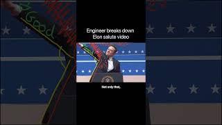 Engineer breaks down Elon salute video