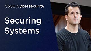 CS50 Cybersecurity - Lecture 2 - Securing Systems