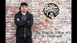 Sol Shades Show #9 with DJ Rockwell