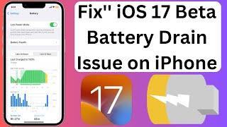 How To Fix iOS 17 Beta 3 Battery Draining Fast Issue on iPhone