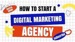 How to Start your Digital Marketing Agency [2025] - Digital Monk
