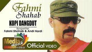 Fahmi Shahab - Kopi Dangdut | Dangdut [OFFICIAL]