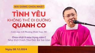 Tình yêu không thể đi đường quanh co - Lm GB Phương Đình Toại, MI | CN II MV năm C