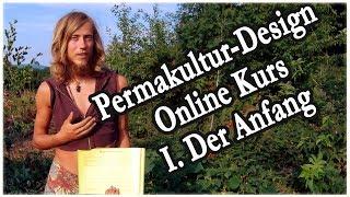 Online PermakulturDesign-Kurs 1 - Die ersten Schritte