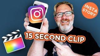 EXPORT 15 SECOND STORY with Final Cut Pro X [Instagram Tutorial]