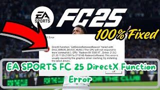 Fix EA SPORTS FC 25 DirectX Function Error