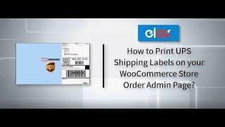 Easily Print UPS Shipping Labels on your WooCommerce Store Order Admin Page.