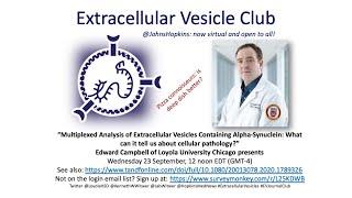 Edward Campbell: multiplexed analysis of extracellular vesicles and alpha-synuclein