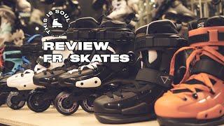 REVIEW FR SKATES