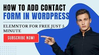 How To Add Contact Form in WordPress Elementor | For Free