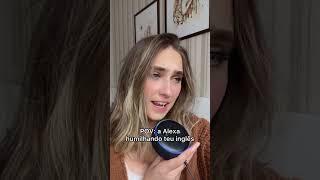 Alexa humilhando o seu inglês