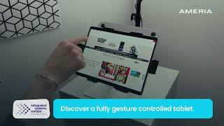 Fully Gesture Controlled Tablet by AMERIA