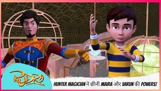 Hunter Magician ने छीनी Maira और Varun की Powers!  | Rudra | रुद्र