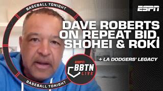 Dave Roberts on Dodgers' legacy, Shohei Ohtani update, Roki Sasaki, Betts & more! | Baseball Tonight