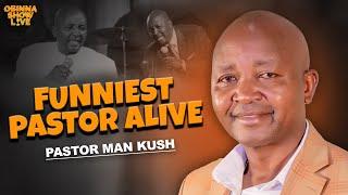 OBINNASHOWLIVE: MY LIFE WITH CHRIST - Man Kush