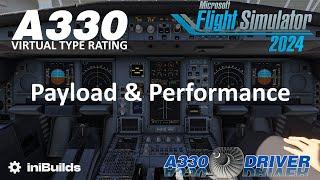 Airbus A330 - Virtual Type Rating | Payload & Performance | FS 2024 | Real A330 Pilot