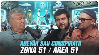 Zona 51 / Area 51 | Adevar sau Conspiratii cu Alexandru Mironov & Gojira si Oreste | EP. 11