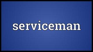 Serviceman Meaning