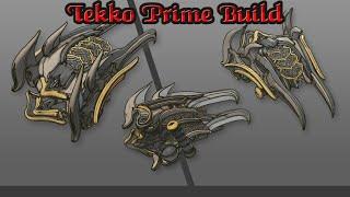 Warframe | Tekko Prime Build (EndGame) [2024]