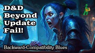 D&D Beyond Update Fail! | Backward-Compatibility Blues | Wandering DMs S06 E29