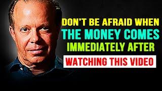 YOU WILL RECEIVE A LOT OF MONEY AFTER WATCHING THIS VIDEO ONLY ONCE -- Joe Dispenza