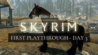 FIRST PLAYTHROUGH - THE ELDER SCROLLS: SKYRIM, DAY 3 LIVESTREAM (12/29/2022)