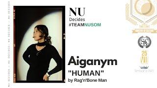 Aiganym Sharyktybay - Human | NUSOM - NU Decides 2022