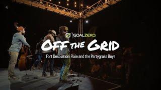 Goal Zero Off the Grid | Fort Desolation Music Festival