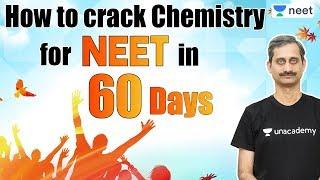 NEET Chemistry: How to Crack NEET in 60 Days | NEET 2020 | Chemistry | Unacademy NEET | Anoop V