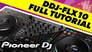 Pioneer DJ DDJ-FLX10 Complete Training Tutorial & Video Manual